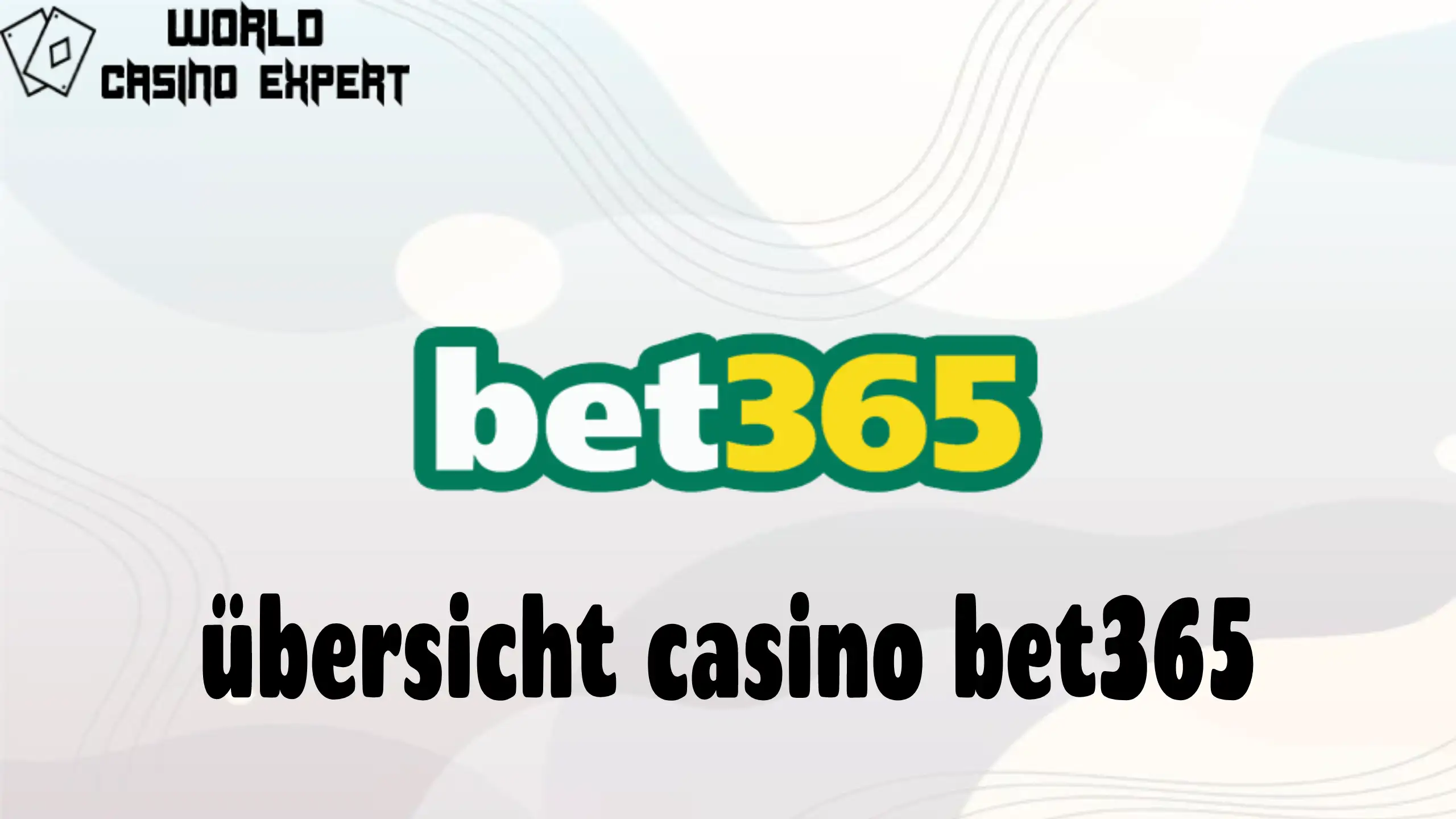 übersicht casino bet365 | World Casino Expert Germany