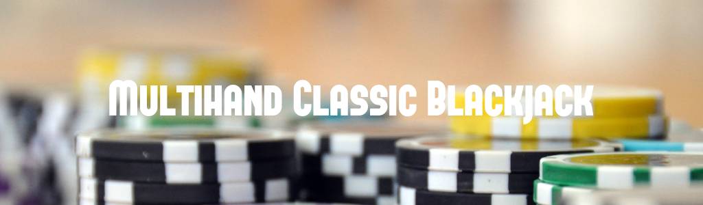 Spielen Online Spielautomat Multihand Classic Blackjack kostenfrei - Freispiele, Boni ohne Einzahlung | World Casino Expert Deutschland