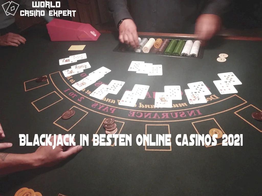 Blackjack in besten Online Casinos 2021 | World Casino Expert Deutschland